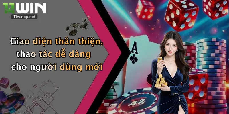 Giao diện thân thiện, thao tác dễ dàng cho người dùng mới